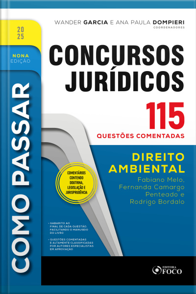 Como Passar Em Concursos Jurídicos - 9ª Ed - 2025: Direito Ambiental - 115 Questões Comentadas
