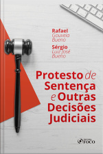 Protesto De Sentença E Outras Decisões Judiciais - 1 Ed - 2020.