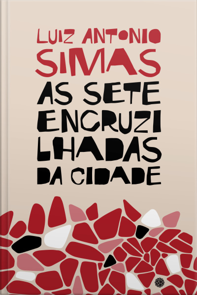 As Sete Encruzilhadas Da Cidade