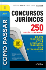 Como Passar Em Concursos Jurídicos - 9ª Ed - 2025: Direito Processual Civil E Legislação Processual Civil Extravagante - 250 Questões Comentadas