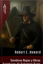 Sombras Rojas Y Otras Aventuras De Solomon Kane