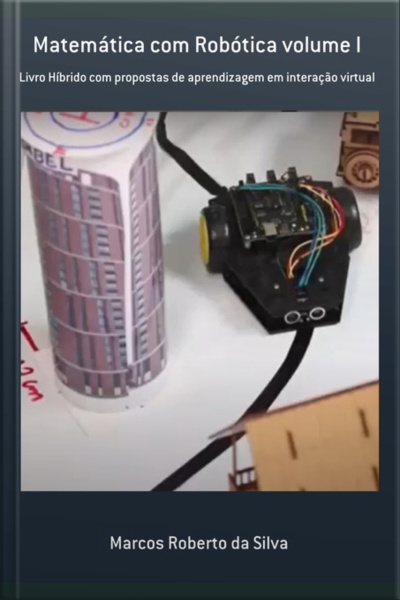Matemática Com Robótica Volume I