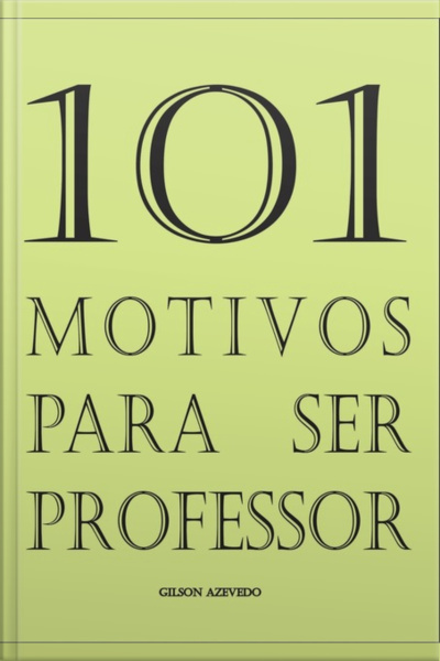 101 Motivos Para Ser Professor