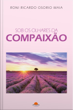 Sob Os Olhares Da Compaixão