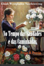No Tempo Das Saudades E Das Caminhadas