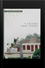 A Saudade Virou Poesia