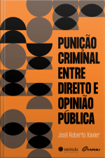 Punição Criminal Entre Direito E Opinião Pública