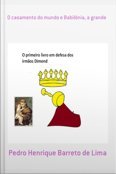 O Casamento Do Mundo E Babilônia, A Grande