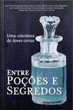 Entre Poções E Segredos: Uma Coletânea De Doses Certas