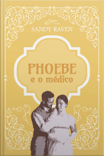 Phoebe E O Médico