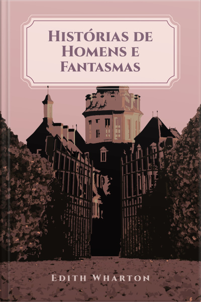 Histórias De Homens E Fantasmas