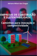 Empresas De Construção E Sustentabilidade: