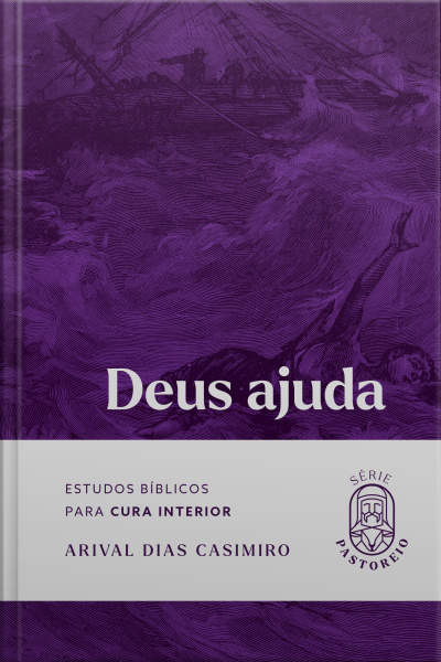 Deus Ajuda: Estudos Bíblicos Para Cura Interior