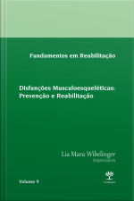 Disfunções Musculoesqueléticas Ix: Prevenção E Reabilitação