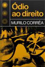 Ódio Ao Direito