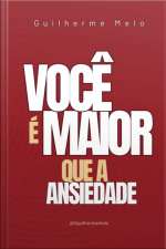 Você É Maior Que A Ansiedade