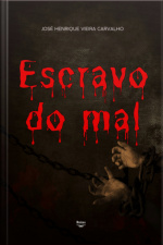 Escravo Do Mal