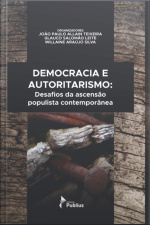 Democracia E Autoritarismo: Desafios Da Ascensão Populista Contemporânea