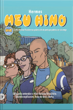 Meu Hino: O Hino Nacional Brasileiro Nas Palavras De Um Poeta Que Poderia Ser Seu Amigo