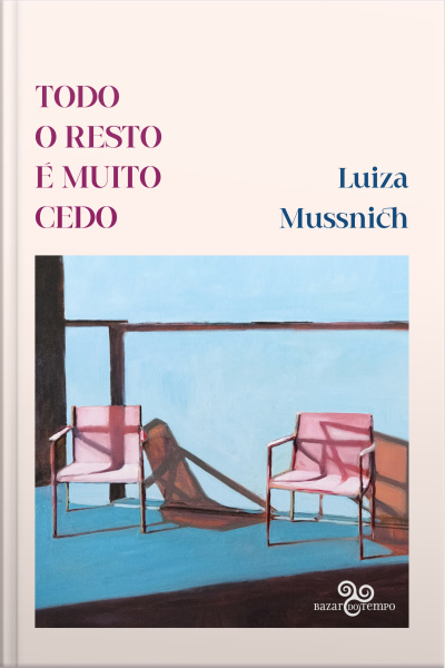 Todo O Resto É Muito Cedo