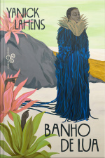 Banho De Lua: Yanick Lahens