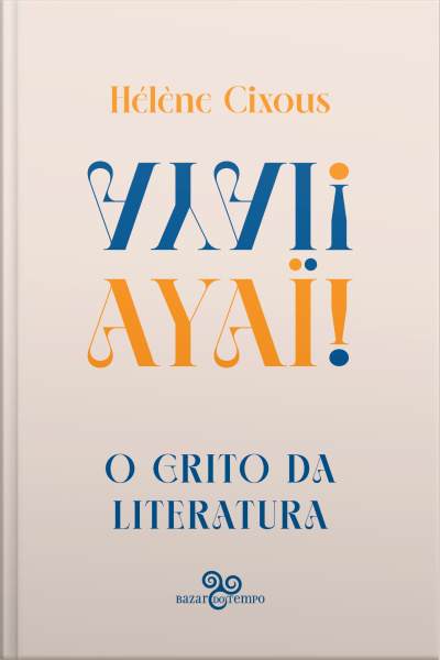 Ayaï!: O Grito Da Literatura