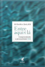 Entre Aqui E Lá: Compreendendo A Personalidade Link