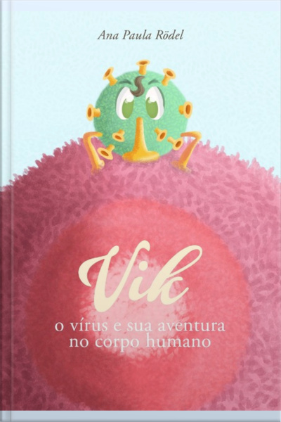 Vik, O Virus