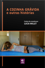 A Cdzinha Grávida E Outras Histórias