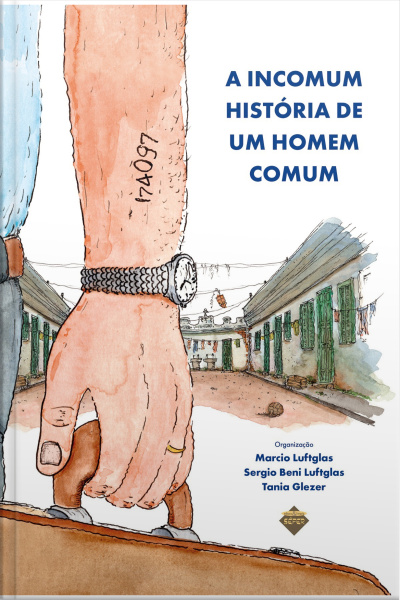 A Incomum História De Um Homem Comum