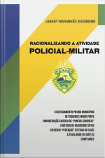 Racionalizando A Atividade Policial-militar