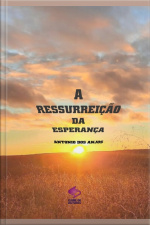 A Ressurreição Da Esperança