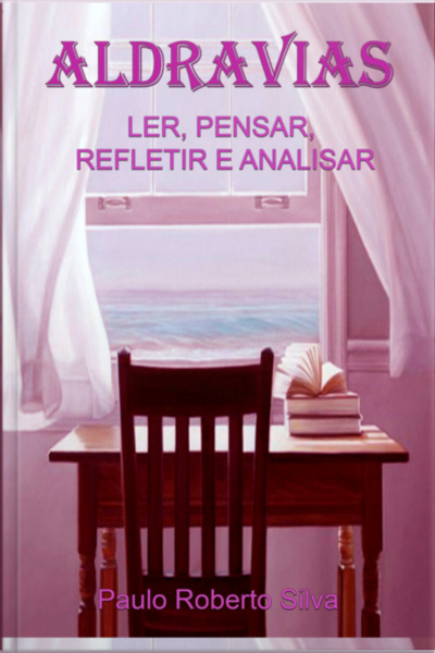 Aldravias - Ler, Pensar, Refletir E Analisar