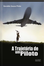 A Trajetória De Um Piloto