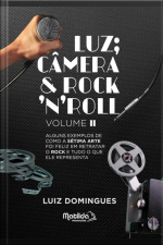 Luz Câmera  Rockn Roll