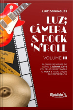 Luz Câmera  Rockn Roll