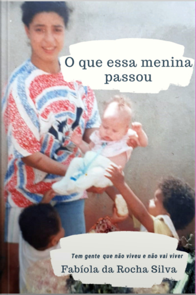 O Que Essa Menina Passou, Tem Gente Que Não Viveu E Não Vai Viver