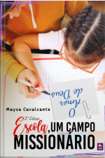 Escola, Um Campo Missionário