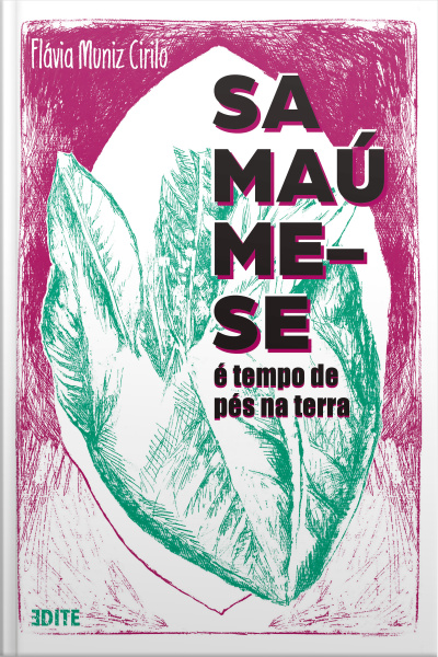 Samaúme-se: É Tempo De Pés Na Terra