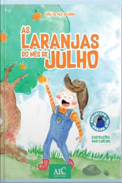 As Laranjas Do Mês De Julho