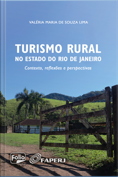 Turismo Rural No Estado Do Rio De Janeiro: Contexto, Reflexões E Perspectivas