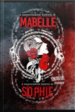 A Surpreendente História De Mabelle / A Surpreendente História De Sophie