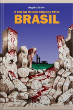 O Fim Do Mundo Começa Pelo Brasil