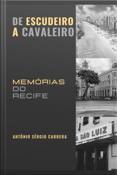 De Escudeiro A Cavaleiro