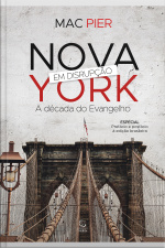 Nova York Em Disrupção - Ebook: A Década Do Evangelho