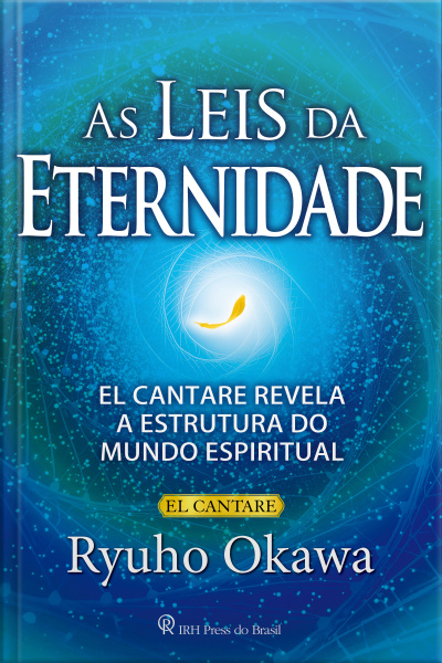As Leis Da Eternidade: El Cantare Revela A Estrutura Do Mundo Espiritual