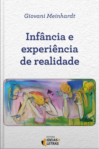 Infância E Experiência De Realidade