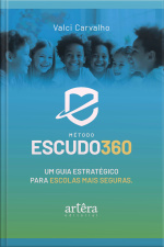 Método Escudo 360: Um Guia Estratégico Para Escolas Mais Seguras