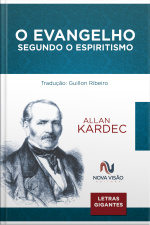 O Evangelho Segundo O Espiritismo - Letras Gigantes