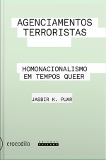 Agenciamentos Terroristas: Homonacionalismo Em Tempos Queer
